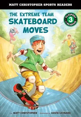 Das Extreme Team: Skateboard Moves - The Extreme Team: Skateboard Moves