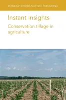 Sofortige Einblicke: Konservierende Bodenbearbeitung in der Landwirtschaft - Instant Insights: Conservation Tillage in Agriculture