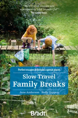 Slow Travel Familienurlaube: Perfekte Fluchten an Großbritanniens besonderen Plätzen - Slow Travel Family Breaks: Perfect Escapes in Britain's Special Places