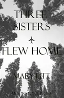 Drei Schwestern flogen nach Hause - Three Sisters Flew Home