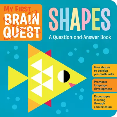 Mein erstes Brain Quest Formen: Ein Frage-und-Antwort-Buch - My First Brain Quest Shapes: A Question-And-Answer Book