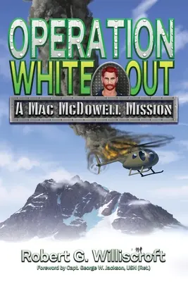 Operation White Out: Eine Mac McDowell-Mission - Operation White Out: A Mac McDowell Mission