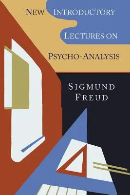 Neue Einführungsvorlesungen zur Psycho-Analyse - New Introductory Lectures on Psycho-Analysis