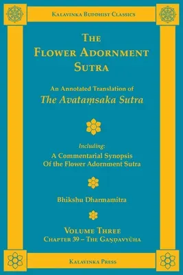 Das Blumenschmuck-Sutra - Band drei: Eine kommentierte Übersetzung des Avataṃsaka Sutra mit einer kommentierenden Synopse des Blumenschmuckes - The Flower Adornment Sutra - Volume Three: An Annotated Translation of the Avataṃsaka Sutra with A Commentarial Synopsis of the Flower Adornment