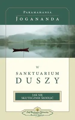 W Sanktuarium Duszy (im Heiligtum der Seele - Polnisch) - W Sanktuarium Duszy (in the Sanctuary of the Soul-Polish)