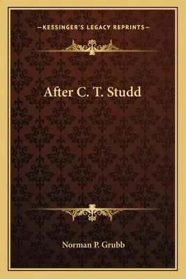 Nach C. T. Studd - After C. T. Studd