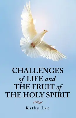 Herausforderungen des Lebens und die Frucht des Heiligen Geistes - Challenges of Life and the Fruit of the Holy Spirit