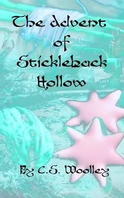 Der Advent von Stickleback Hollow: Ein britisch-viktorianischer Geheimtipp - The Advent of Stickleback Hollow: A British Victorian Cozy Mystery