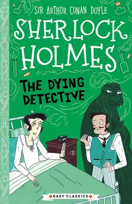 Sherlock Holmes: Der sterbende Detektiv - Sherlock Holmes: The Dying Detective