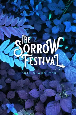 Das Festival des Kummers - The Sorrow Festival