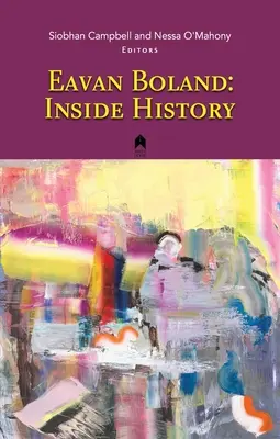 Eavan Boland: Innere Geschichte - Eavan Boland: Inside History