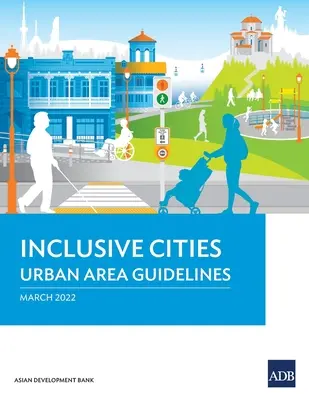 Leitlinien für integrative Städte und städtische Gebiete - Inclusive Cities-Urban Area Guidelines