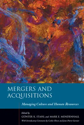 Fusionen und Akquisitionen: Management von Kultur und Humanressourcen - Mergers and Acquisitions: Managing Culture and Human Resources