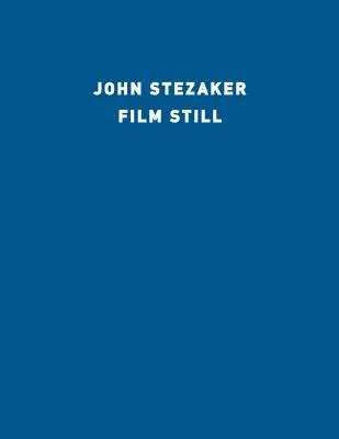 John Stezaker: Filmstillstand - John Stezaker: Film Still