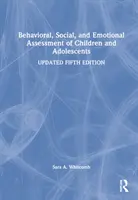 Verhaltens-, Sozial- und Emotionsbeurteilung von Kindern und Heranwachsenden - Behavioral, Social, and Emotional Assessment of Children and Adolescents