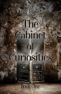 Das Kabinett der Kuriositäten: Buch Eins - The Cabinet of Curiosities: Book One
