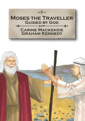 Mose, der Reisende: Geführt von Gott - Moses the Traveller: Guided by God