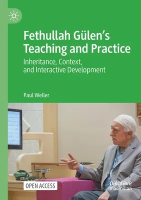 Fethullah Glen's Lehre und Praxis: Vererbung, Kontext und interaktive Entwicklung - Fethullah Glen's Teaching and Practice: Inheritance, Context, and Interactive Development