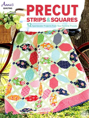 Vorgeschnittene Streifen & Quadrate - Precut Strips & Squares