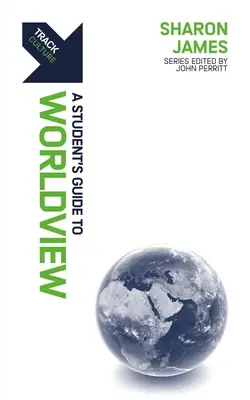 Titel: Weltanschauung: Ein Studentenhandbuch zur Weltanschauung - Track: Worldview: A Student's Guide to Worldview