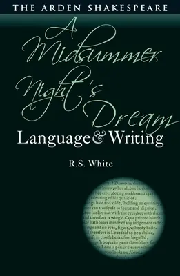 Ein Mittsommernachtstraum: Sprache und Schreiben - A Midsummer Night's Dream: Language and Writing