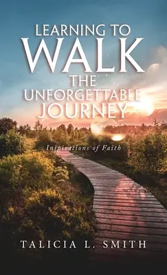 Lernen, die unvergessliche Reise zu gehen - Learning to Walk the Unforgettable Journey