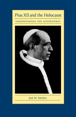 Pius XII. und der Holocaust: Die Kontroverse verstehen - Pius XII and the Holocaust: Understanding the Controversy