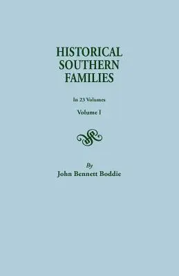 Historische Südstaaten-Familien. in 23 Bänden. Band I - Historical Southern Families. in 23 Volumes. Volume I