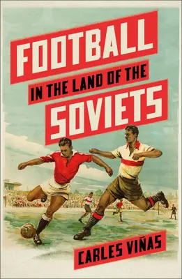 Fußball im Land der Sowjets - Football in the Land of the Soviets