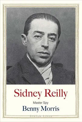 Sidney Reilly: Meisterspion - Sidney Reilly: Master Spy