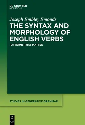 Die Syntax und Morphologie der englischen Verben - The Syntax and Morphology of English Verbs