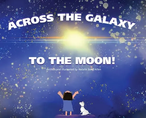 Durch die Galaxis zum Mond - Across The Galaxy To The Moon