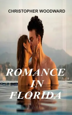 Romantik in Florida - Romance in Florida