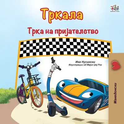 The Wheels The Friendship Race (Mazedonisches Buch für Kinder) - The Wheels The Friendship Race (Macedonian Book for Kids)