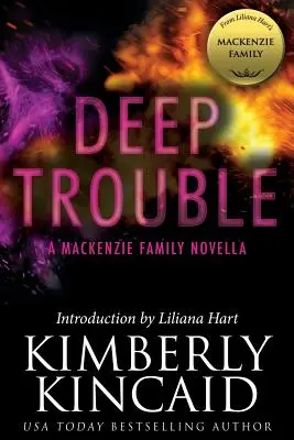 Tiefer Ärger: Eine Novelle der Familie MacKenzie - Deep Trouble: A MacKenzie Family Novella