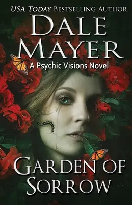 Garten des Kummers: Ein Psychic Visions-Roman - Garden of Sorrow: A Psychic Visions Novel