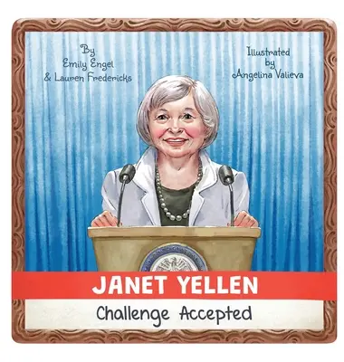 Janet Yellen: Herausforderung angenommen - Janet Yellen: Challenge Accepted