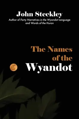 Die Namen der Wyandot - The Names of the Wyandot