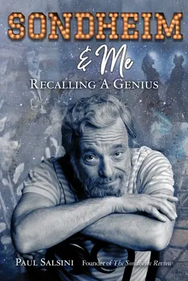 Sondheim und ich: Die Enthüllung eines musikalischen Genies - Sondheim & Me: Revealing a Musical Genius