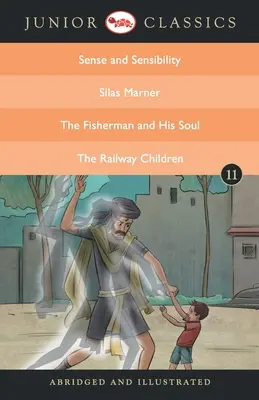 Junior Classic Book 11 (Sense and Sensibility, Silas Marner, der Fischer und seine Seele, die Eisenbahnkinder) - Junior Classic Book 11 (Sense and Sensibility, Silas Marner, the Fisherman and His Soul, the Railway Children)