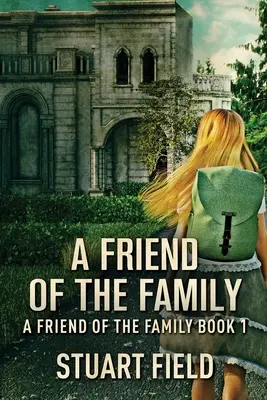Ein Freund der Familie - A Friend Of The Family