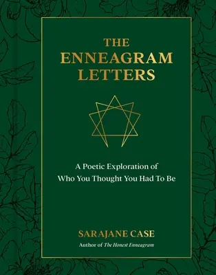 Die Enneagramm-Briefe: Eine poetische Erkundung dessen, wer du glaubst sein zu müssen - The Enneagram Letters: A Poetic Exploration of Who You Thought You Had to Be