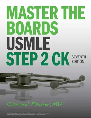 Master the Boards USMLE Step 2 Ck, Siebte Auflage - Master the Boards USMLE Step 2 Ck, Seventh Edition