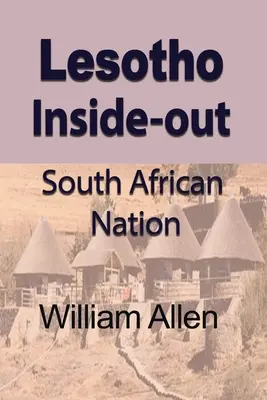 Lesotho Inside-out: Südafrikanische Nation - Lesotho Inside-out: South African Nation