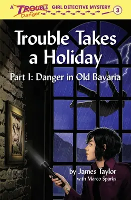 Trouble macht Ferien - Trouble Takes a Holiday