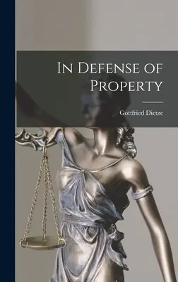 Zur Verteidigung des Eigentums - In Defense of Property