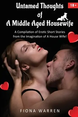 Ungezähmte Gedanken einer Hausfrau mittleren Alters - Untamed Thoughts of a Middle Aged House Wife