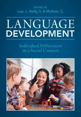 Sprachentwicklung: Individuelle Unterschiede in einem sozialen Kontext - Language Development: Individual Differences in a Social Context