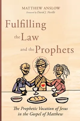 Die Erfüllung des Gesetzes und der Propheten - Fulfilling the Law and the Prophets