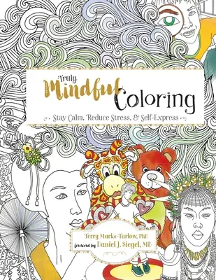 Wahrhaft achtsames Färben - Truly Mindful Coloring